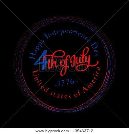 Fourth of July round background. Felicitation circle postcard. USA Happy Independence day greeting card. Vector illustration with lettering for congratulation american people isolated on black.