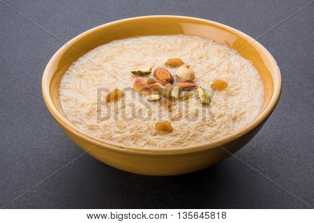 sweet Kheer or khir payasa, gil-e-firdaus, fereni also known as Sheer Khurma Seviyan, popular sweet dish