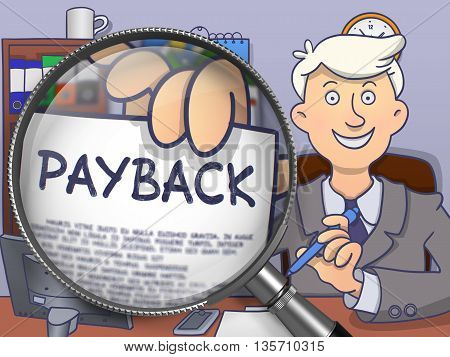 Businessman Holds Out Paper with Payback Concept. Closeup View through Lens. Multicolor Doodle Illustration.