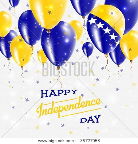 Bosnia And Herzegovina Vector Patriotic Poster. Independence Day Placard With Bright Colorful Balloo
