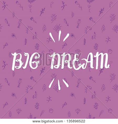 Big Dream Calligraphy