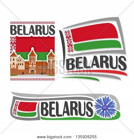 Vector logo for Belarus, consisting of 3 isolated illustrations: Nesvizh Castle on background of national state flag, symbol of Republic Belarus and belarusian flag beside blue cornflower close-up