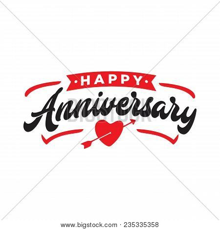 Happy Anniversary Lettering For Card, Banner, Invitation, Or Ad.