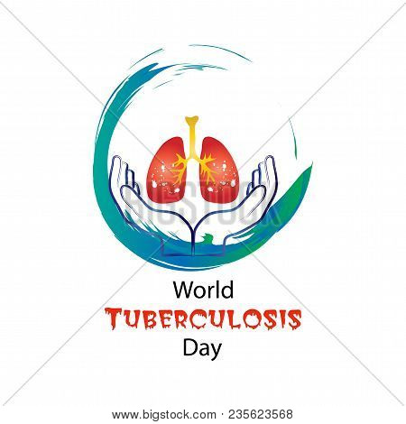 World Tuberculosis Day Concept For Greeting Card, Poster And Banner.