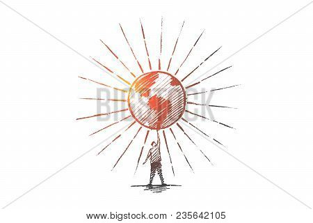 Vector Hand Drawn I Love My Planet Concept Sketch. Man Standing And Holding Big Shining Globe On Rai