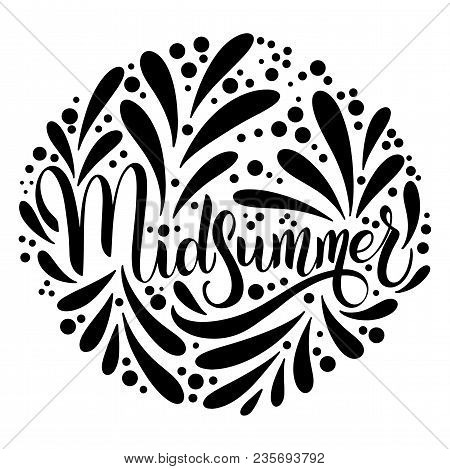 Midsummer Lettering. Elements For Invitations, Posters Greeting Cards