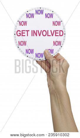 Bold Request To Get Involved And Give Your Time Now  - Female Hand Holding Up A Clock With No Hands 