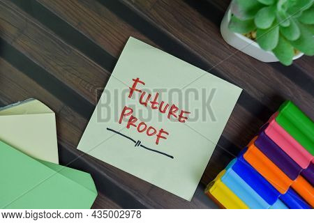 Future Proof Write On Sticky Notes Isolated On Wooden Table.