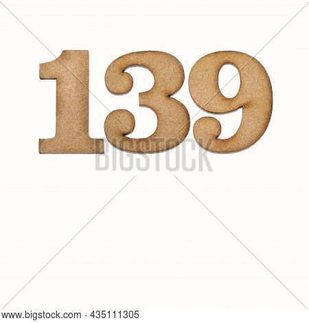 Number 139 - Piece Of Wood Isolated On White Background