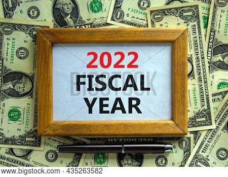 2022 Fiscal New Year Symbol. Wooden Frame With Words '2022 Fiscal Year' On Beautiful Background From