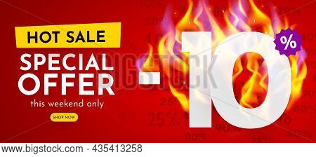 10 Percent Off. Hot Sale Banner With Burning Numbers. Discount Poster.