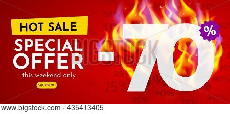 70 Percent Off. Hot Sale Banner With Burning Numbers. Discount Poster.
