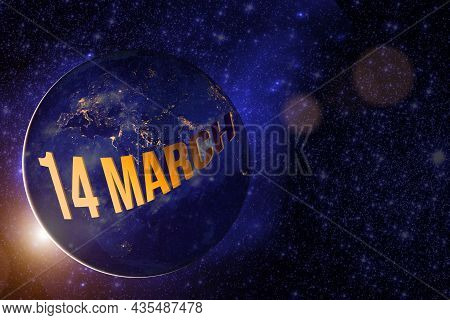 March 14th. Day 14 Of Month, Calendar Date. Earth Globe Planet With Sunrise And Calendar Day. Elemen
