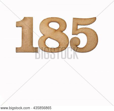 Number 185 - Piece Of Wood Isolated On White Background