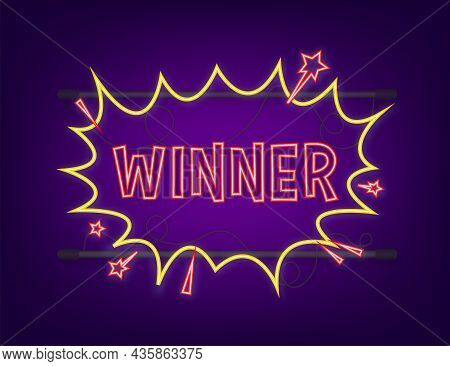 Comic Speech Bubbles With Text Winner. Neon Icon. Symbol, Sticker Tag, Special Offer Label, Advertis