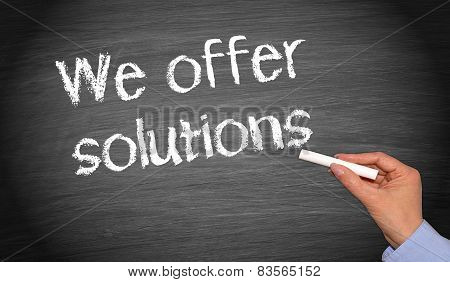We Offer Solutions