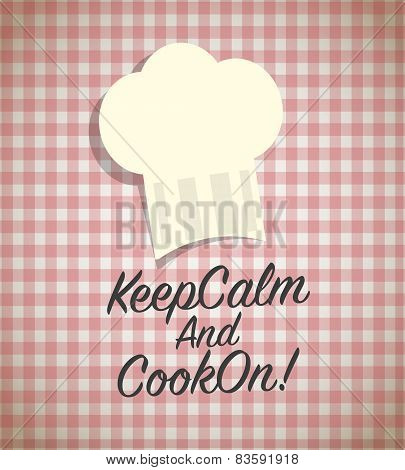 Keep calm and cook on