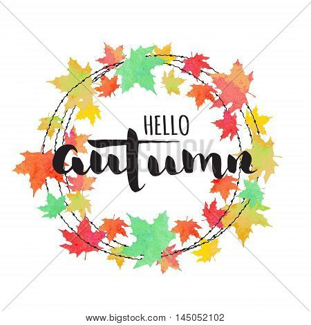 Inscription "Hello Autumn" in a frame of leaves. Vector brush calligraphy. Fall greeting design.