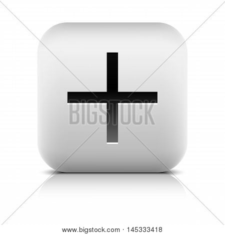 Web icon with plus sign. Rounded square button with black shadow gray reflection on white background. Series in a stone style. Vector illustration clip-art design element in 8 eps