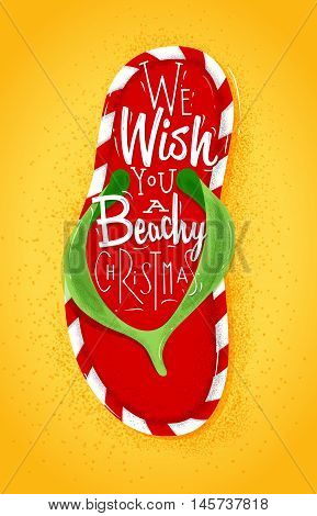 Poster Christmas flip flop lettering we wish you a beachy Christmas drawing on sand background