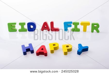 The Word Eid El Fitr  Written With Colorful Letters