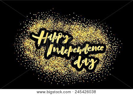 Eps 10. Happy Independence Day Vector Illustration. Template For Budge, Banner, Icon, Logotype, Invi