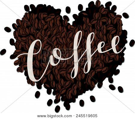 Pile Of Coffee Beans In The Shape Of A Heart With 