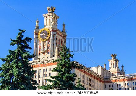 Moscow, Russia - June 02, 2018: Tower With Clock Of Lomonosov Moscow State University (msu) Against 