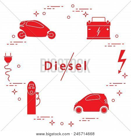Ban On Diesel Engines. Transport Is Environmentally Friendly. Electric Cars, Battery, Charging Stati