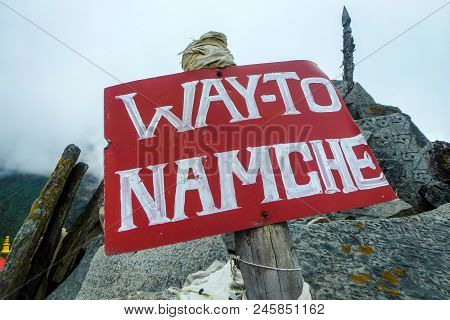Sign To Namche Bazaar, Tengboche Monastery, Everest Base Camp Trek, Nepal