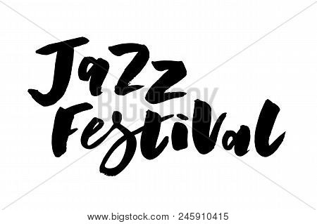 Jazz Festival Text Lettering Calligraphy Black Phrase