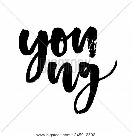 Young Vector Text Calligraphy Lettering Black Brush Letter White