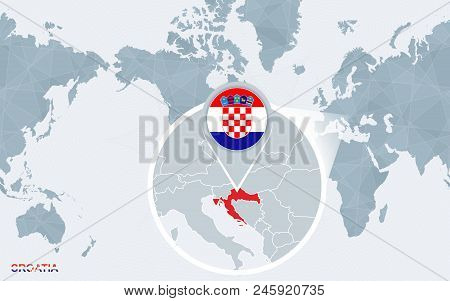 World Map Centered On America With Magnified Croatia. Blue Flag And Map Of Croatia. Abstract Vector 