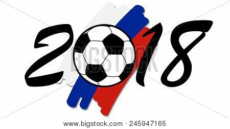 Lettering 2018 With Russian National Colors