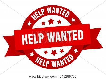 Help Wanted Ribbon. Help Wanted Round Red Sign. Help Wanted