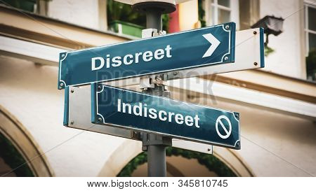 Street Sign The Direction Way To Discreet Versus Indiscreet