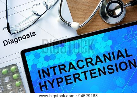 Diagnosis Intracranial hypertension and tablets.