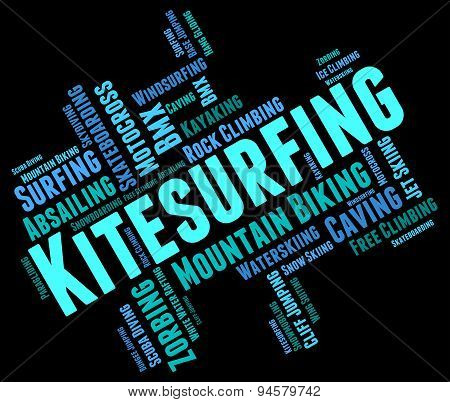 Kitesurfing Word Shows Text Words And Kitesurfer