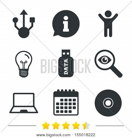 Usb flash drive icons. Notebook or Laptop pc symbols. CD or DVD sign. Compact disc. Information, light bulb and calendar icons. Investigate magnifier. Vector