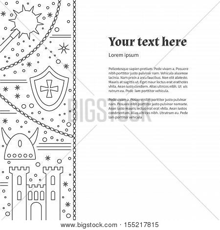 Poster flyer with medieval line icons symbols. King castle tower iron mace horned Viking helmet heraldic shield knight cross chain. Vector template with medieval design elements place for text