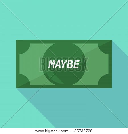 Long Shadow Bank Note With    The Text Maybe