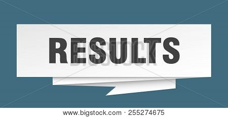 Results Sign. Results Paper Origami Speech Bubble. Results Tag. Results Banner