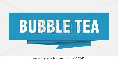 Bubble Tea Sign. Bubble Tea Paper Origami Speech Bubble. Bubble Tea Tag. Bubble Tea Banner