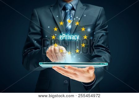 Eprivacy Regulation Concept. Privacy In Electronic Communications.