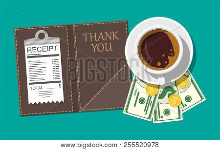 Folder With Cash Coins And Cashier Check. Coffee Cup. Thanks For The Service In The Restaurant. Mone