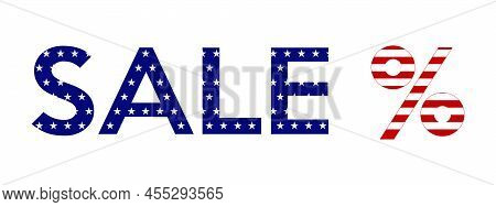 Sale Text In American Flag Colors Isolated Vector Banner.usa Patriotic Red White, Blue Design With S