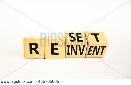 Reinvent And Reset Symbol. Turned Wooden Cubes And Changed The Concept Word Reinvent To Reset. Beaut