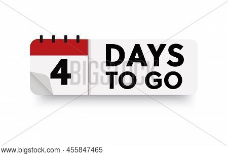 4 Days To Go In Modern Style. Special Offer Badge. Web Design. Sale Tag