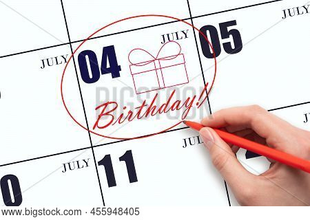 4th Day Ofjuly. The Hand Circles The Date On The Calendar 4july, Draws A Gift Box And Writes The Tex