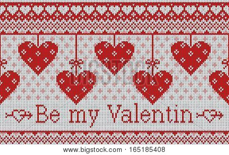 Seamless pattern on the theme of holiday Valentine's Day with an image of the Norwegian and fairisle patterns. Hearts hang on bows on a light background. Inscription Be my Valentine. Wool knitted texture. Vector Illustration